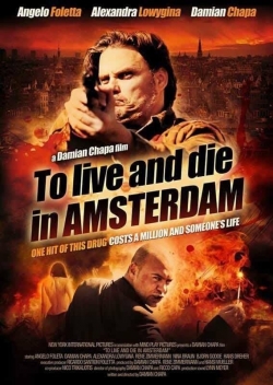 To Live and Die in Amsterdam (2016) Official Image | AndyDay