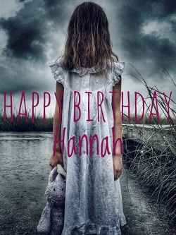 Happy Birthday Hannah (2018) Official Image | AndyDay