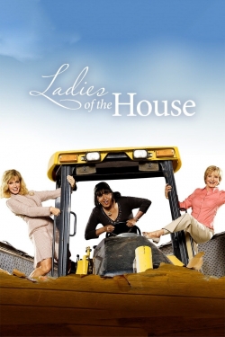 Ladies of the House (2008) Official Image | AndyDay
