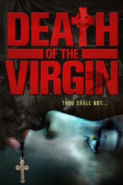 Death of the Virgin (2009) Official Image | AndyDay