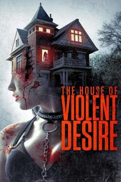 The House of Violent Desire (2018) Official Image | AndyDay