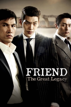 Friend: The Great Legacy (2013) Official Image | AndyDay