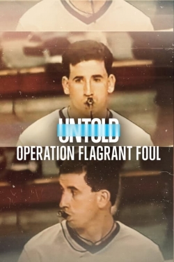 Untold: Operation Flagrant Foul (2022) Official Image | AndyDay