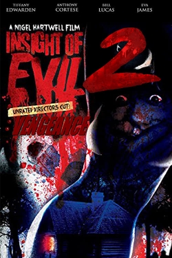 Insight of Evil 2: Vengeance (2019) Official Image | AndyDay