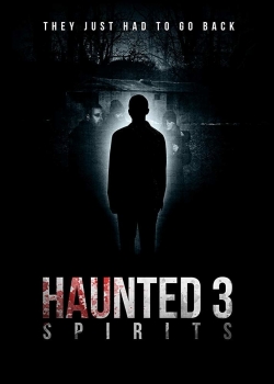 Haunted 3: Spirits (2018) Official Image | AndyDay