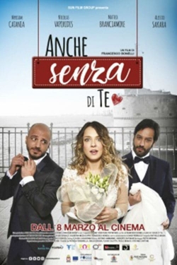 Anche senza di te (2018) Official Image | AndyDay