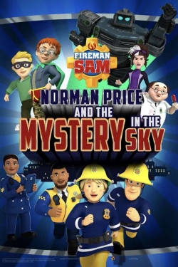 Fireman Sam - Norman Price and the Mystery in the Sky (2020) Official Image | AndyDay