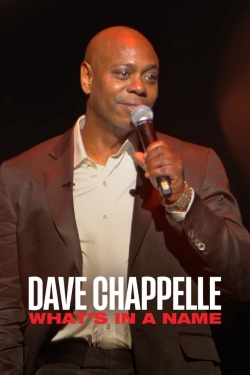 Dave Chappelle: What's in a Name? (2022) Official Image | AndyDay