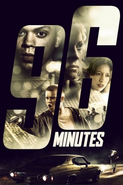 96 Minutes (2011) Official Image | AndyDay