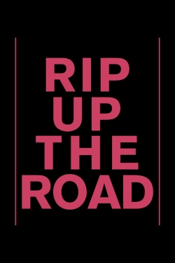 Rip Up The Road (2019) Official Image | AndyDay