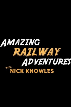 Amazing Railway Adventures with Nick Knowles (2023) Official Image | AndyDay