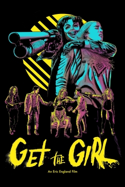 Get the Girl (2017) Official Image | AndyDay
