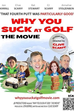 Why You Suck at Golf: The Movie (2020) Official Image | AndyDay