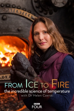 From Ice to Fire: The Incredible Science of Temperature (2018) Official Image | AndyDay