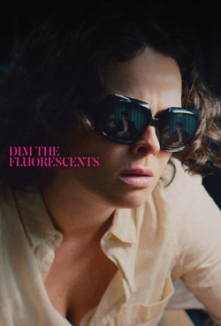 Dim the Fluorescents (2017) Official Image | AndyDay