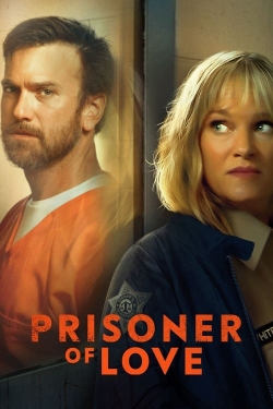 Prisoner of Love (2022) Official Image | AndyDay