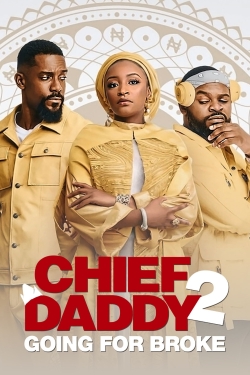 Chief Daddy 2: Going for Broke (2021) Official Image | AndyDay