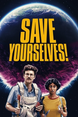 Save Yourselves! (2020) Official Image | AndyDay