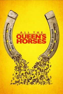 All the Queen's Horses (2017) Official Image | AndyDay