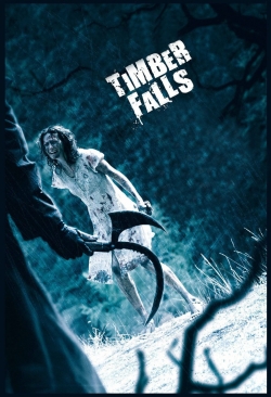 Timber Falls (2007) Official Image | AndyDay