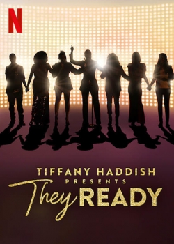 Tiffany Haddish Presents: They Ready (2019) Official Image | AndyDay