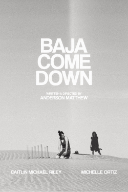 Baja Come Down (2021) Official Image | AndyDay