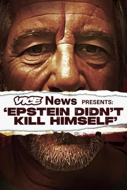VICE News Presents: 'Epstein Didn't Kill Himself' (2024) Official Image | AndyDay