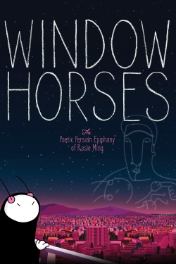 Window Horses: The Poetic Persian Epiphany of Rosie Ming (2016) Official Image | AndyDay