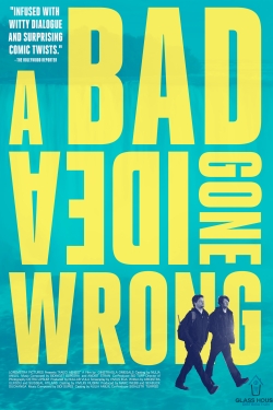A Bad Idea Gone Wrong (2017) Official Image | AndyDay
