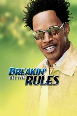 Breakin' All the Rules (2004) Official Image | AndyDay