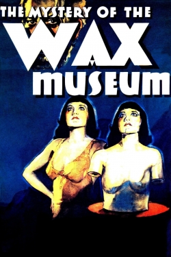 Mystery of the Wax Museum (1933) Official Image | AndyDay