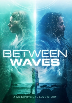 Between Waves (2020) Official Image | AndyDay