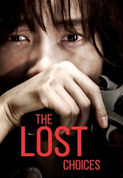 The Lost Choices (2015) Official Image | AndyDay