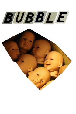Bubble (2005) Official Image | AndyDay