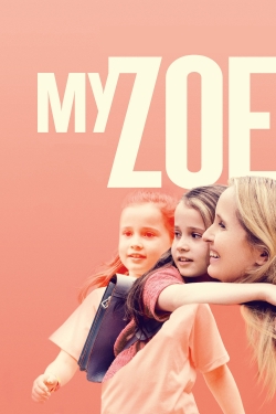 My Zoe (2019) Official Image | AndyDay