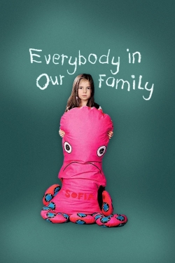 Everybody in Our Family (2012) Official Image | AndyDay