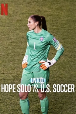 Untold: Hope Solo vs. U.S. Soccer (2024) Official Image | AndyDay