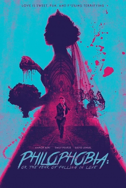 Philophobia: or the Fear of Falling in Love (2019) Official Image | AndyDay