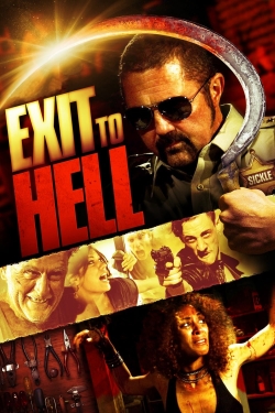 Exit to Hell (2013) Official Image | AndyDay