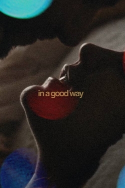 In A Good Way (2023) Official Image | AndyDay