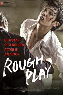 Rough Play (2013) Official Image | AndyDay