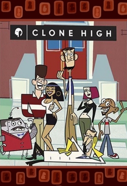 Clone High (2002) Official Image | AndyDay
