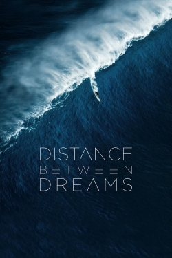Distance Between Dreams (2016) Official Image | AndyDay