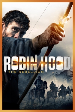Robin Hood: The Rebellion (2018) Official Image | AndyDay