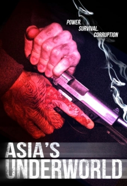 Asia's Underworld (2014) Official Image | AndyDay