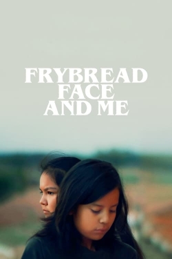 Frybread Face and Me (2023) Official Image | AndyDay