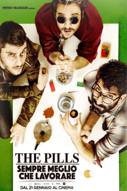 The Pills - Sempre meglio che lavorare (2016) Official Image | AndyDay