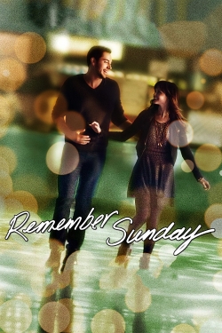 Remember Sunday (2013) Official Image | AndyDay