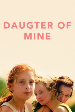 Daughter of Mine (2018) Official Image | AndyDay
