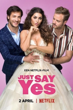 Just Say Yes (2021) Official Image | AndyDay